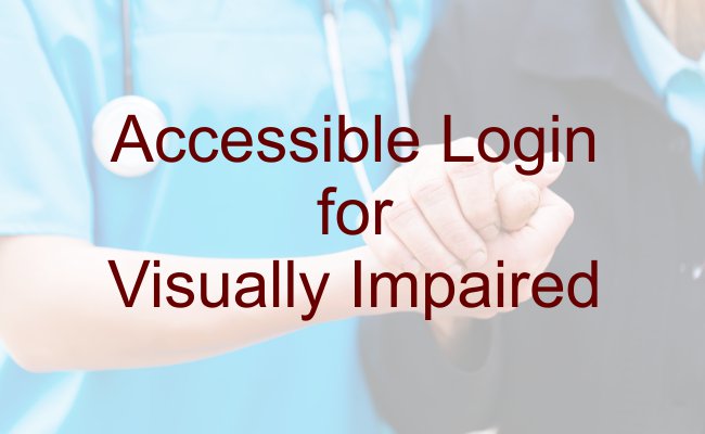Accessible Login for Visually Impaired Spanish Peaks Regional Health Center Patient Portal